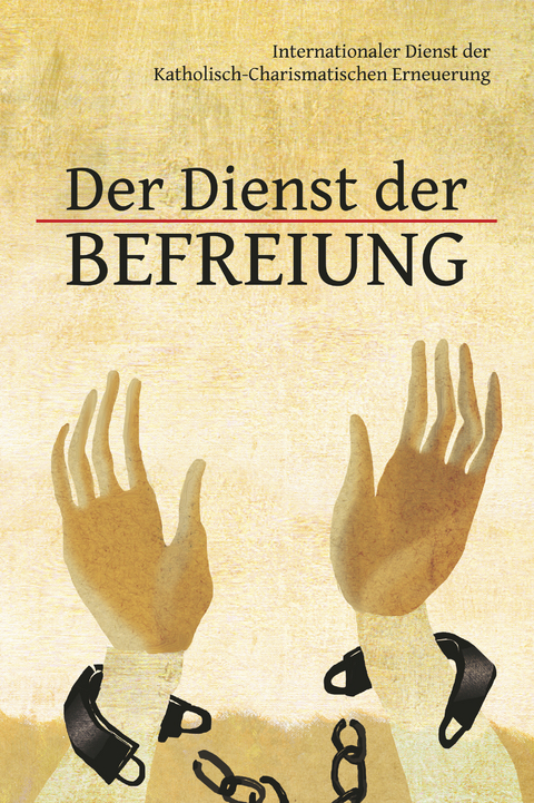 Der Dienst der Befreiung -  Catholic Charismatic Renewal International Service