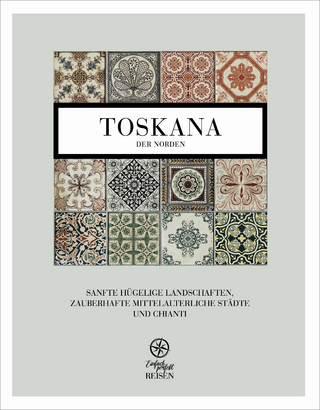 Toskana – der Norden