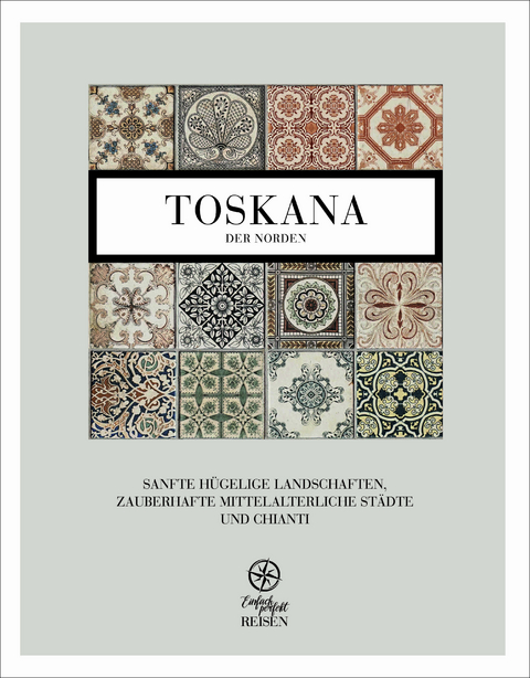 Toskana &ndash; der Norden - Martin B&uuml;chele, Regine Konrad