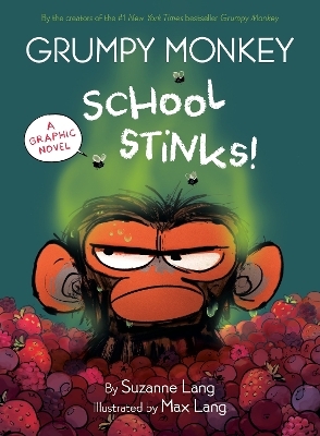 Grumpy Monkey School Stinks! - Suzanne Lang, Max Lang