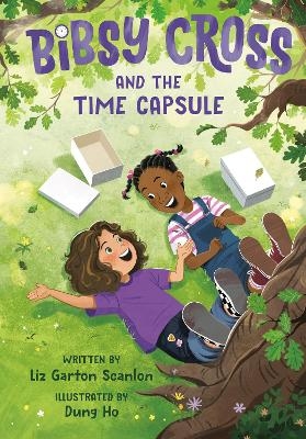 Bibsy Cross and the Time Capsule - Liz Garton Scanlon