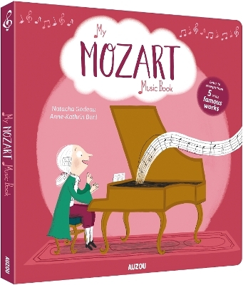 My Mozart Music Book - Natacha Godeau