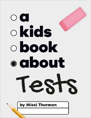 A Kids Book About Tests