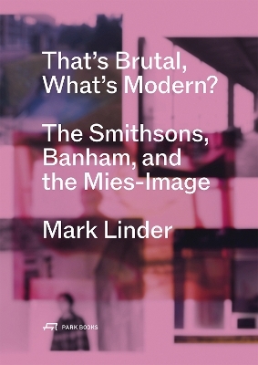 That's Brutal, What's Modern? - Mark Linder