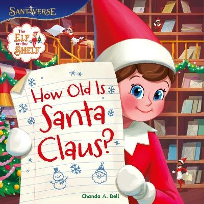 The Elf on the Shelf: How Old is Santa Claus? -  The Elf on the Shelf