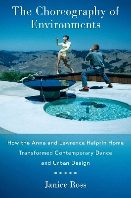 The Choreography of Environments - Janice Ross
