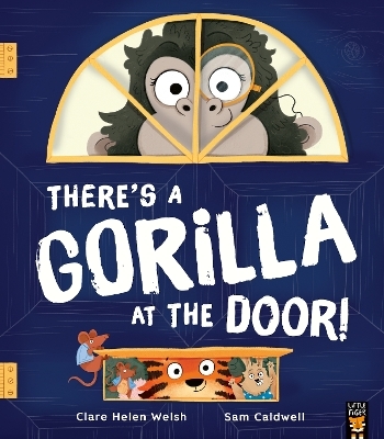 There's a Gorilla at the Door! - Clare Helen Welsh