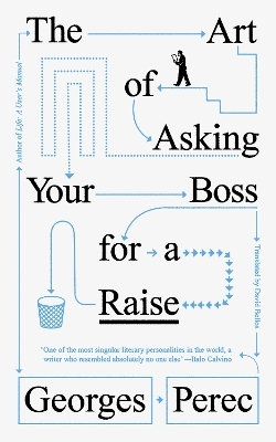 The Art of Asking Your Boss for a Raise - Georges Perec