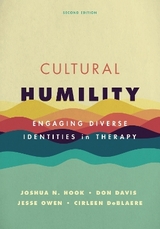 Cultural Humility - Hook, Joshua N.; Davis, Don; Owen, Jesse; DeBlaere, Cirleen