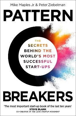 Pattern Breakers - Mike Maples Jr, Peter Ziebelman