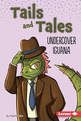 Undercover Iguana - Fred Koehler