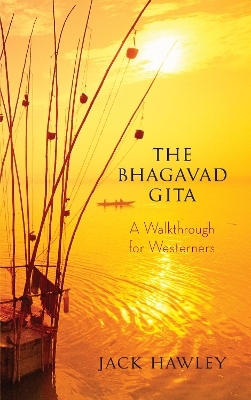 Bhagavad Gita - Jack Hawley
