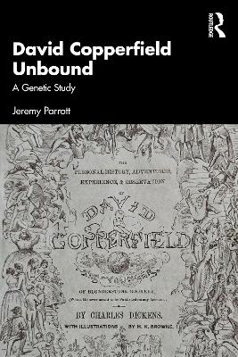 David Copperfield Unbound - Jeremy Parrott