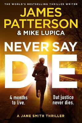 Never Say Die - James Patterson