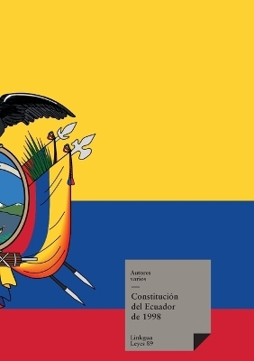 Constituci&oacute;n de Ecuador de 1998 - Antonio Mira De Amescua