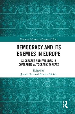 Democracy and Its Enemies in Europe - 