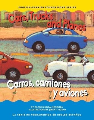 Cars, Trucks and Planes / Carros, Camions Y Aviones