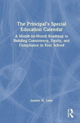 The Principal&rsquo;s Special Education Calendar - Joanne W. Lane