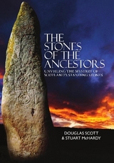 The Stones of the Ancestors - Scott, Douglass; McHardy, Stuart