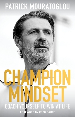 Champion Mindset - Patrick Mouratoglou