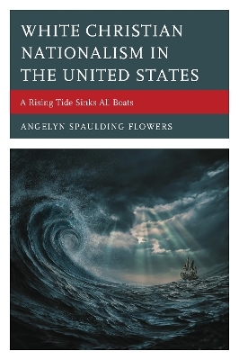 White Christian Nationalism in the United States