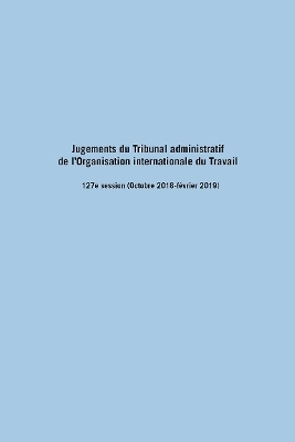 Jugements Du Tribunal Administratif De l'Organisation Internationale Du Travail