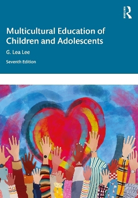 Multicultural Education of Children and Adolescents - G. Lea Lee