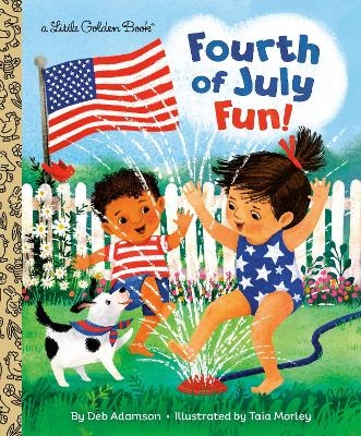Fourth of July Fun! - Deb Adamson, Taia Morley
