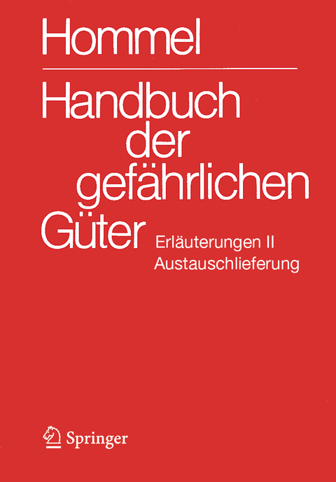 Handbuch der gef&auml;hrlichen G&uuml;ter. Erl&auml;uterungen II. Austauschlieferung, Dezember 2024 - 