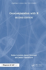 Geocomputation with R - Lovelace, Robin; Nowosad, Jakub; Muenchow, Jannes