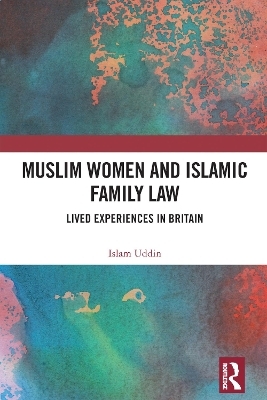 Muslim Women and Islamic Family Law - Islam Uddin