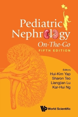 Pediatric Nephrology On-the-go (Fifth Edition)
