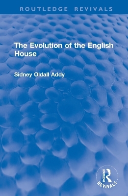 The Evolution of the English House