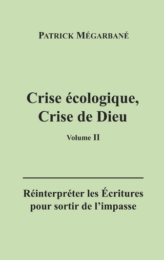 Crise écologique, crise de Dieu (II)