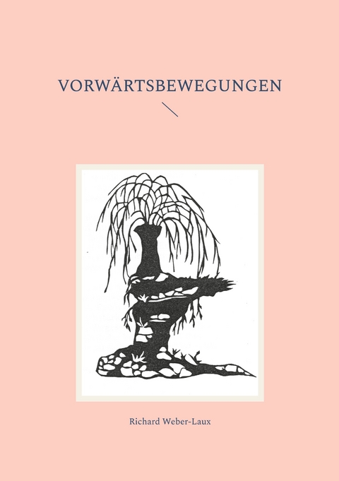 Vorw&auml;rtsbewegungen - Richard Weber-Laux
