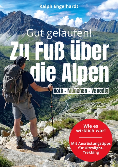 Gut gelaufen! Roth - M&uuml;nchen - Venedig - Ralph Engelhardt