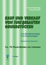 Kauf und Verkauf von (un)bebauten Grundst&uuml;cken - Roland Mag. Riegelnegg, Michael MSc. LL.M. Peterka
