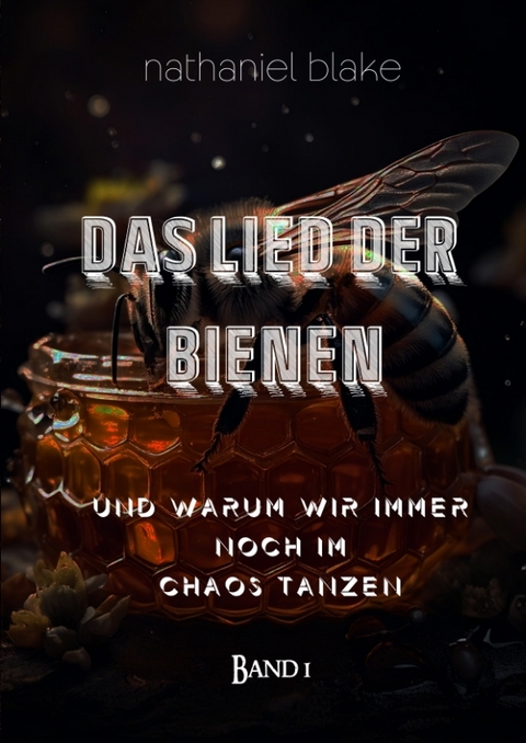 Das Lied der Bienen -  Nathaniel Blake