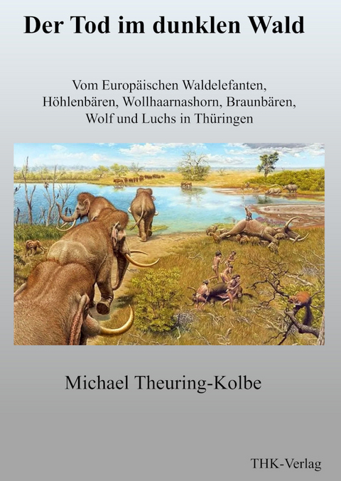 Der Tod im dunklen Wald - Michael Theuring-Kolbe