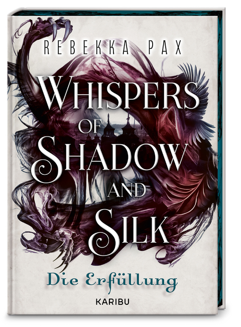 Whispers of Shadow and Silk (Band 2) &ndash; Die Erf&uuml;llung - Rebekka Pax