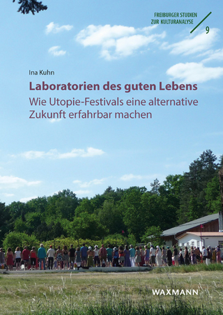 Laboratorien des guten Lebens