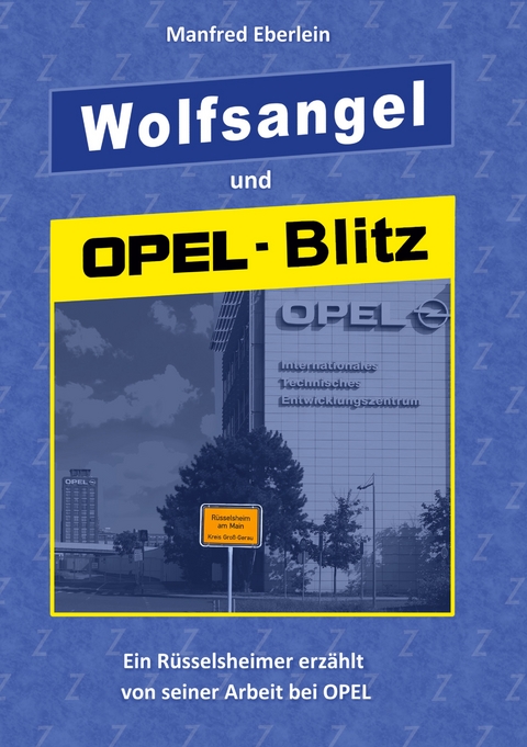 Wolfsangel und Opel-Blitz - Manfred Eberlein