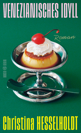 Venezianisches Idyll - Christina Hesselholdt