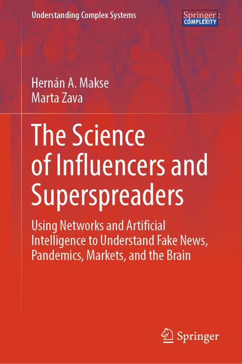 The Science of Influencers and Superspreaders - Hern&aacute;n A. Makse, Marta Zava