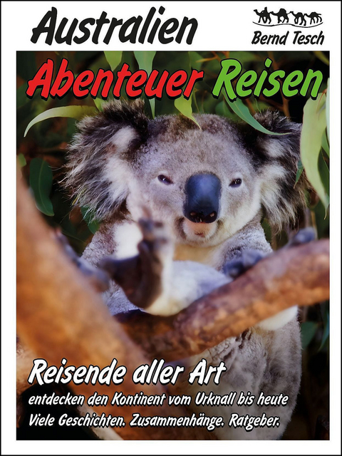 Australien Abenteuer Reisen - Bernd Tesch