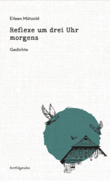 Reflexe um drei Uhr morgens - Eileen M&auml;tzold