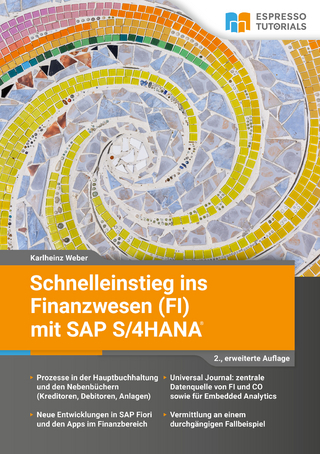 Schnelleinstieg ins Finanzwesen (FI) mit SAP S/4HANA - 2., erweiterte Auflage