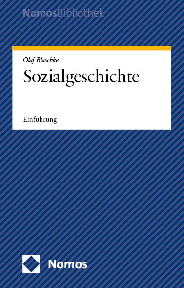 Sozialgeschichte - Olaf Blaschke