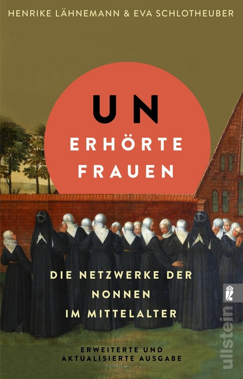 Unerh&ouml;rte Frauen - Henrike L&auml;hnemann, Eva Schlotheuber