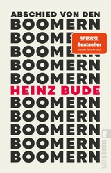 Abschied von den Boomern - Heinz Bude